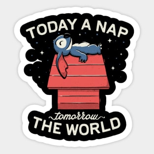 Today a Nap, Tomorrow the World Sticker